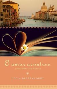 Love Happens: A Romance in Venice