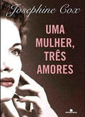UMA MULHER, TRÊS AMORES