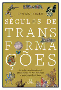 Séculos de transformações