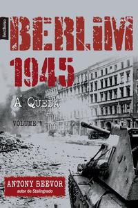 Berlim 1945: A Queda (Vol. 1 – edição de bolso)