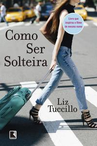 Como ser solteira