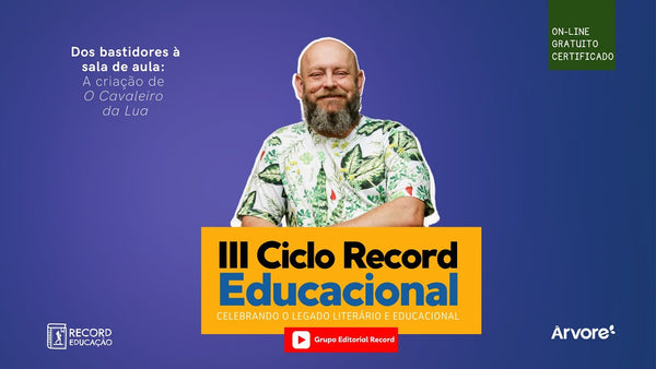 Dos bastidores à sala de aula: A criação de O Cavaleiro da Lua | III Ciclo Record Educacional