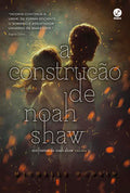 The Making of Noah Shaw (Vol. 1 Confessions of Noah Shaw)