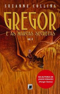 Gregor e as marcas secretas (Vol. 4)