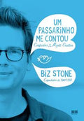 A Little Bird Told Me: Confessions of a Creative Mind