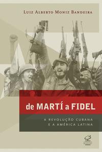 From Martí to Fidel