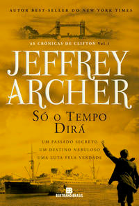 Só o tempo dirá (Vol. 1 As Crônicas de Clifton)