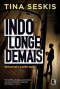 Indo longe demais