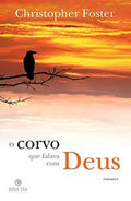 O CORVO QUE FALAVA COM DEUS