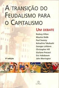 transition from feudalism to capitalism, The