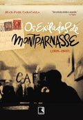 The Montparnasse Exiles (1920-1940)