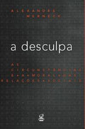The Apology: The Circumstances and Morality of Social Relations