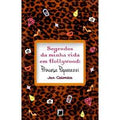 Secrets of My Hollywood Life: Paparazzi Princess (Vol. 4)