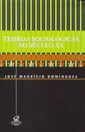 Teorias sociológicas no século XX