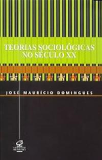 Teorias sociológicas no século XX