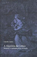 The alchemy of criticism