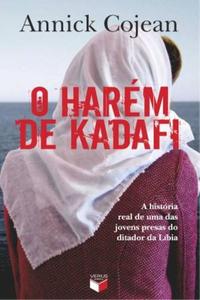 O harém de Kadafi: A história real de uma das jovens presas do ditador da Líbia