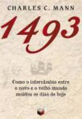 1493: How the Exchange Between the New and Old World Shaped Today