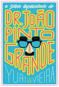 The wise ingenuity of Dr. João Pinto Grande