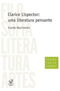 Clarice Lispector: A Thinking Literature