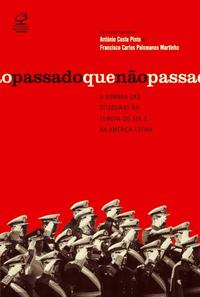 The Past That Does Not Pass: The Shadow of Dictatorships in Southern Europe and Latin America