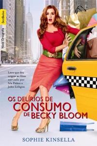 Os delírios de consumo de Becky Bloom (edição de bolso)