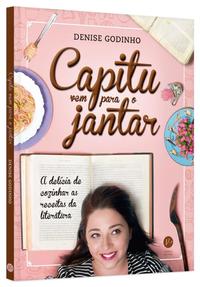 Capitu is coming to dinner
