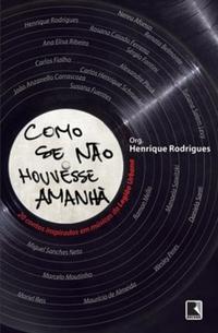 Como se não houvesse amanhã
