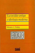 Escravidão antiga e ideologia moderna