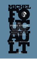Eu, Pierre Rivière, que degolei minha mãe, minha irmã e meu irmão
