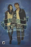 The future of us both