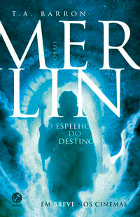 Merlin: O espelho do destino (Vol. 4)