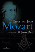 Mozart: The Great Magician (Vol. 1)