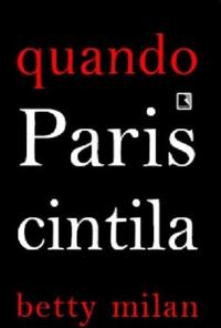 QUANDO PARIS CINTILA