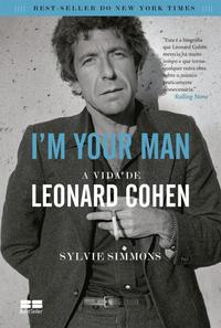 Im your man - A vida de Leonard Cohen
