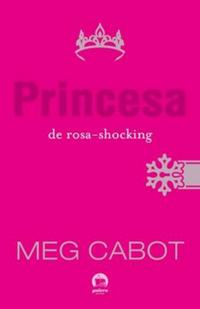 Princess in Hot Pink (Vol. 5 The Princess Diaries)