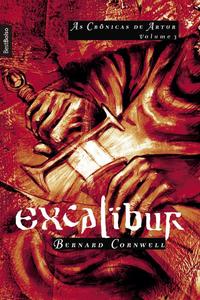 Excalibur (Vol. 3 As crônicas de Artur - edição de bolso)