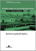 HGCB - Vol. 6 - O Brasil monárquico: declínio e queda do Império