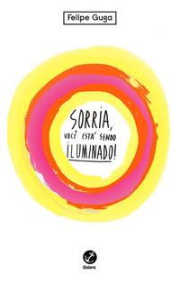 Sorria, você está sendo iluminado