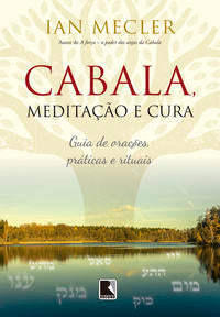 Kabbalah, meditation and healing