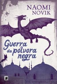 Black Powder War (Vol. 3 Temeraire)
