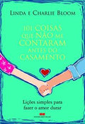 101 COISAS QUE NÃO ME CONTARAM ANTES DO CASAMENTO