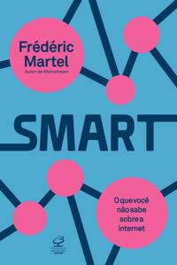 Smart: What you don't know about the internet
