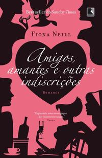 Friends, lovers and other indiscretions
