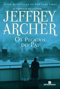 Os pecados do pai (Vol. 2 As crônicas de Clifton)
