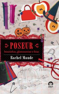 Poseur: Nice, Glamorous and Ugly (Vol. 2)