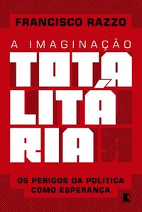 The totalitarian imagination