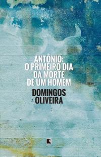 Antonio: the first day of a man's death