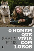The Man Who Lived with Wolves