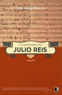 O inventário de Julio Reis